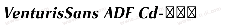 VenturisSans ADF Cd字体转换 VenturisSans ADF Cd字体转换
